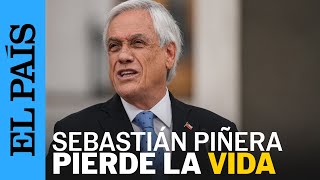 CHILE  El expresidente Sebastián Piñera muere en accidente de helicóptero  EL PAÍS [upl. by Dominga42]