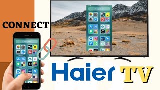 How to Connect IPhone In Haier TV  How to Mirror iPhone to Haier TV [upl. by Atterbury]