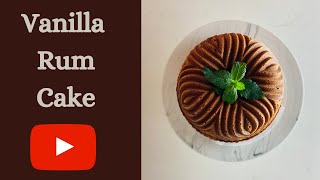 Vanilla Rum Cake [upl. by Ydur]