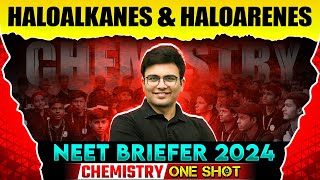 HALOALKANES AND HALOARENES in 1 Shot  NEET Chemistry 2024  NEET Briefer By PW Pathshala [upl. by Einomrah]