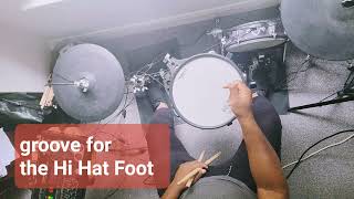 Groove for the Hi Hat Foot drums h [upl. by Aushoj]