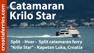 Catamaran ferry Split  Hvar  Split by quotKrilo Starquot  Kapetan Luka [upl. by Doug]