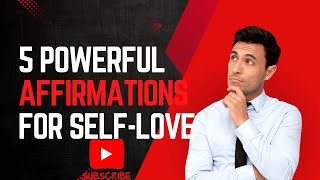 5 Powerful Affirmations for Self Love [upl. by Sandi]