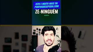 Zé Ninguém learnportuguese [upl. by Manuel]