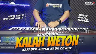 KALAH WETON KEMPUT STS KARAOKE KOPLO NADA COWOKPRIA  ANNYCO KARAOKE [upl. by Eatnoed188]