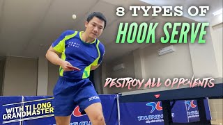 8 types of HOOK SERVE in table tennis Destroy all opponents  Tips and Tactics [upl. by Ynafets283]