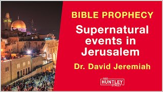 Supernatural events in Israel Bible Prophecy  Dr David Jeremiah [upl. by Zebada]