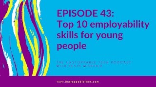 43 Top 10 employability skills for young people [upl. by Goldi]