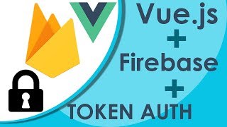 Vuejs Firebase Authentication  Backend Token Authorization [upl. by Leelaj]