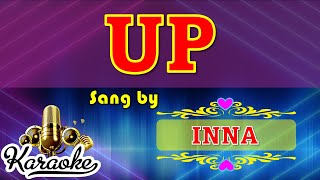 🎤 UP  INNA  Karaoke [upl. by Van223]