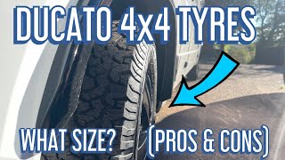 What Size Off Road 4x4 Tyres Do I Need For my Ducato Motorhome Tutorial Pros amp Cons [upl. by Hgielime]