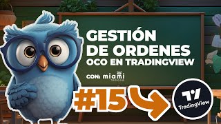 Como gestionar ordenes OCO en TradingView [upl. by Clayton]