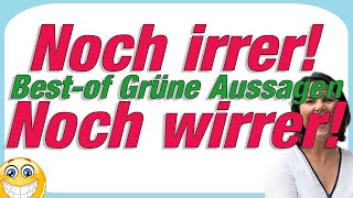 Die dämlichsten Aussagen der Grünen  BESTOF  Teil 2 [upl. by Chura]