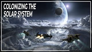 How will humanity colonize the solar system   Space DOCUMENTARY  Colonization of Space [upl. by Marienthal970]