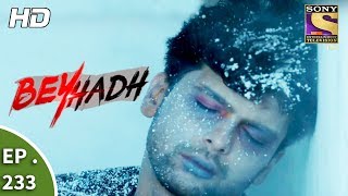 Beyhadh  बेहद  Ep 233  31st August 2017 [upl. by Hahsi]