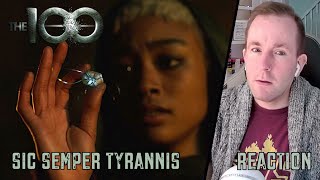 SIC SEMPER TYRANNIS  The 100 5x09  Episode Reaction [upl. by Torrence]