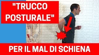 quotTrucco posturalequot da 10 secondi per ridurre il MAL DI SCHIENA [upl. by Ecyarg243]