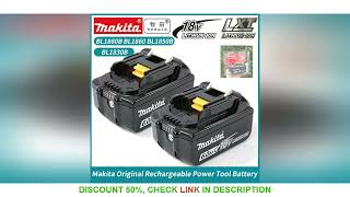 Original Makita 18V 60Ah Lithium ion BatteryFor Power Tool LXT BL1860B BL1860 BL1850 Replacement R [upl. by Eltsirc]