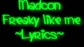 Madcon  Freaky Like me Lyrics [upl. by Buffo]