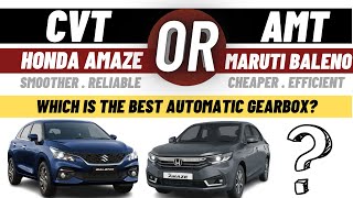 Honda Amaze CVT vs Baleno AMT  The best automatic car for you [upl. by Mcguire]