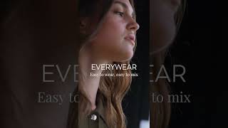 EveryWear Easy to wear easy to mix [upl. by Fonville]