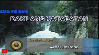 Dakilang Katapatan Arnel De Pano Karaoke [upl. by Oiromed]