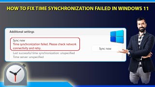 How to Fix Time Synchronization Failed in Windows 11  Time Synchronization Failed Error Windows 11 [upl. by Cos]