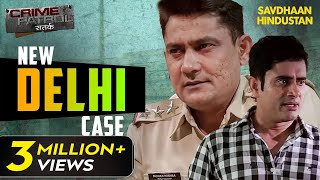 New Delhi का एक खौफनाक Case  Crime Patrol Series  TV Serial Episode [upl. by Aneeles]