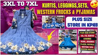 PLUS SIZE STORE IN KPHB Kurtis leggings sets western frocks amp Pyjamas ❗️3xl to 7xl ❗️ [upl. by Crescin]