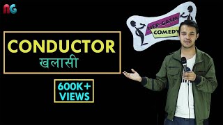 Conductor Khalasi  Nepali Stand up Comedy  Lekh Mani Trital  NepGasm Comedy [upl. by Ak]