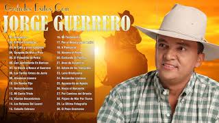 Jorge Guerrero  Guayabo de mes y pico [upl. by Letnuahs]