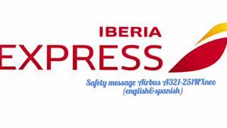 Safety message Airbus A321251NXneo from Iberia express [upl. by Yzeerb]