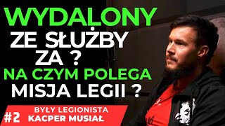 WYDALONY ZE SĹUĹ»BY ZA NA CZYM POLEGA MISJA LEGII ZA CO SIEDZIAĹEM  23 KACPER MUSIAĹ [upl. by Siduhey]