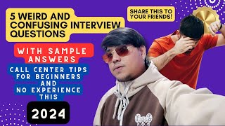 5 CONFUSING INTERVIEW QUESTIONS WITH SAMPLE ANSWERS  FOR CALL CENTER BEGINNERS  KUYA RENEBOY [upl. by Dong538]