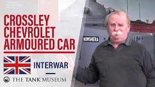 Tank Chats 10 Crossley Chevrolet Armoured Car  The Tank Museum [upl. by Ailatan]