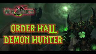 Class Hall Demon Hunter  Wowaddicts Legion [upl. by Princess364]