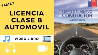 LICENCIA CLASE B Libro Del Nuevo Conductor  Convivencia Vial Capitulo 3  CONASET [upl. by Oppen692]