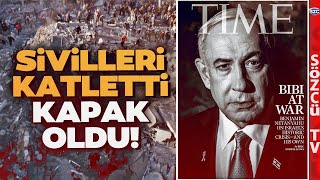 Gazzeyi Katleden Netanyahu Time Dergisine Kapak Oldu O Sözler Dünyanın Gündeminde [upl. by Enaujed734]