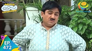 Taarak Mehta Ka Ooltah Chashmah  Episode 472  Full Episode [upl. by Lough]