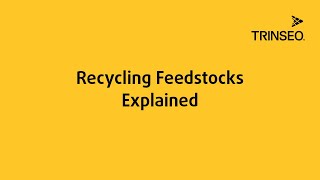 Recycling Feedstocks Explained [upl. by Kelcey]