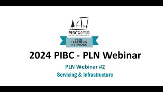 PIBC Peer Learning Network Webinar 2  Provincial Housing Legislation Servicing amp Infrastructure [upl. by Connie143]