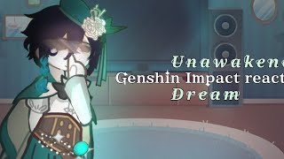 Genshin Impact react to 4th anniversary— unawakened dreameclipcethereaalestSUPER late [upl. by Gass810]