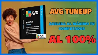 AVG TUNEUP 2024 DE POR VIDA  Acelera al máximo tu computador [upl. by Vasya]