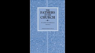 The Fathers of the Church St John of Damascus Writings Introduction [upl. by Nuahsyd]