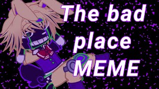 THE BAD PLACE MEME ft Glitchtrap [upl. by Aoh]