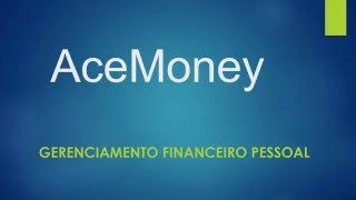 AceMoney 1 Português  Gerenciamento financeiro pessoal [upl. by Monty]