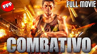 COMBATIVO  Full ACTION Movie HD  EXCLUSIVE WORLDWIDE PREMIERE [upl. by Avon541]