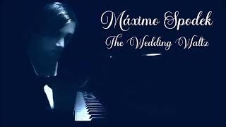 Máximo Spodek The Wedding Waltz Romantic French Piano Music Instrumental [upl. by Biddle]