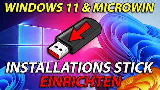 MicroWin amp Windows bootfähig machen SchrittfürSchritt zum perfekten USBStick [upl. by Yenohtna]