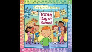 The Night Before the 100th Day of School Read Aloud [upl. by Kopans]